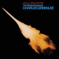 Charles Greenlee - I Know About The Life i gruppen VI TIPSAR / Julklappstips Vinyl hos Bengans Skivbutik AB (4217484)