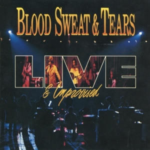 Blood Sweat & Tears - Live And Improvised i gruppen VI TIPSAR / Julklappstips CD hos Bengans Skivbutik AB (4219625)