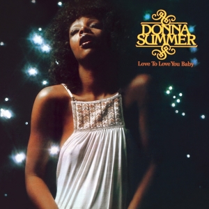 Donna Summer - Love To Love You Baby i gruppen ÖVRIGT / -Start CS hos Bengans Skivbutik AB (4220265)