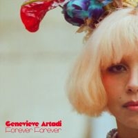 Genevieve Artadi - Forever Forever i gruppen VI TIPSAR / Julklappstips Vinyl hos Bengans Skivbutik AB (4221242)