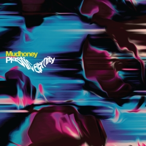 Mudhoney - Plastic Eternity (Ltd Silver Vinyl) i gruppen ÖVRIGT / -Start CS hos Bengans Skivbutik AB (4222674)