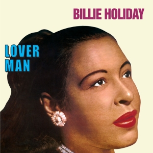 Billie Holiday - Lover Man i gruppen VINYL / Jazz hos Bengans Skivbutik AB (4222788)