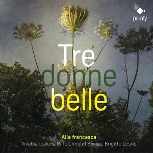 Alla Francesca - Tre Donne Belle i gruppen CD / Klassiskt,Övrigt hos Bengans Skivbutik AB (4223776)