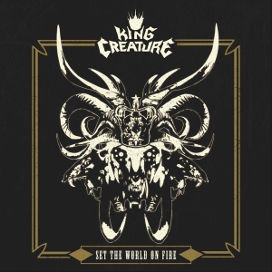 King Creature - Set The World On Fire i gruppen CD / Hårdrock hos Bengans Skivbutik AB (4224082)