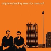 Jetplane Landing - Zero For Conduct i gruppen VINYL / Pop-Rock hos Bengans Skivbutik AB (4224261)