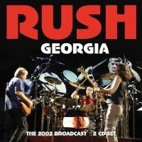 Rush - Georgia - Live Fm Broadcast (2 Cd) i gruppen CD / Hårdrock,Pop-Rock hos Bengans Skivbutik AB (4224624)