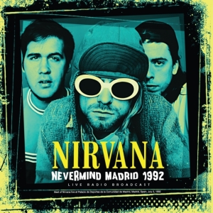 Nirvana - Nevermind Madrid 1992 (Vinyl Lp) i gruppen VINYL / Pop-Rock hos Bengans Skivbutik AB (4224653)