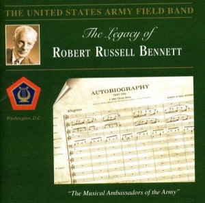 United States Army Field Band - Legacy Of Robert R  Bennett i gruppen Externt_Lager / Naxoslager hos Bengans Skivbutik AB (4224825)