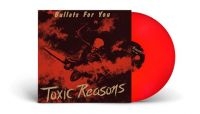 Toxic Reasons - Bullets For You (Red Vinyl Lp) i gruppen ÖVRIGT / MK Test 9 hos Bengans Skivbutik AB (4225012)