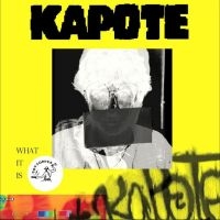 Kapote - What It Is i gruppen VINYL / Pop-Rock hos Bengans Skivbutik AB (4225018)