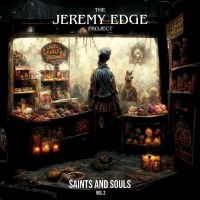 Jeremy Edge Project The - Saints & Souls Vol 1 i gruppen VINYL / Pop-Rock hos Bengans Skivbutik AB (4225066)