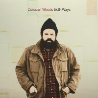 Woods Donovan - Both Ways i gruppen VI TIPSAR / Julklappstips Vinyl hos Bengans Skivbutik AB (4225290)