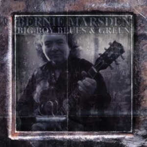 Bernie Marsden - Big Boy Blues And Green i gruppen CD / Pop hos Bengans Skivbutik AB (4225367)