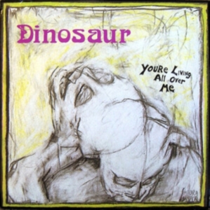 Dinosaur Jr - Youre Living All Over Me i gruppen CD / Pop-Rock hos Bengans Skivbutik AB (4226866)