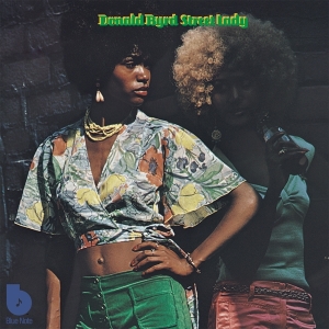 Donald Byrd - Street Lady i gruppen VI TIPSAR / Julklappstips Vinyl hos Bengans Skivbutik AB (4227234)