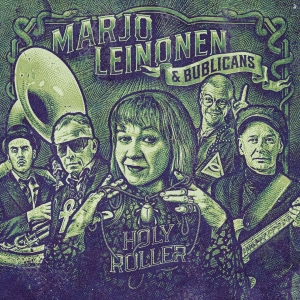 Marjo Leinonen & Bublicans - Holy Roller i gruppen ÖVRIGT / -Start FS hos Bengans Skivbutik AB (4227785)