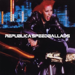 Republica - Speed Ballads i gruppen VI TIPSAR / Record Store Day / RSD2023 hos Bengans Skivbutik AB (4228027)