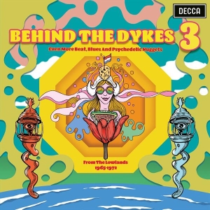 Various - Behind The Dykes 3 (Even More, Beat, Blues And Psychedelic Nuggets From The Lowlands 1965-1972) i gruppen VI TIPSAR / Record Store Day / RSD2023 hos Bengans Skivbutik AB (4229420)