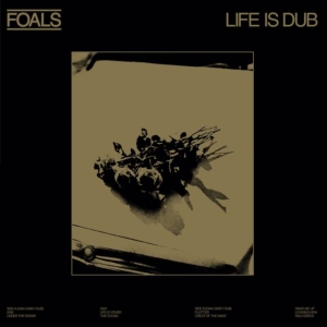 Foals - Life Is Dub i gruppen VI TIPSAR / Record Store Day / RSD 2013-2024 hos Bengans Skivbutik AB (4229605)