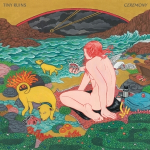 Tiny Ruins - Ceremony i gruppen VI TIPSAR / Julklappstips Vinyl hos Bengans Skivbutik AB (4230227)