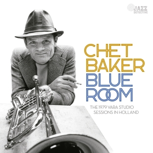 Chet Baker - Blue Room-The 1979 Vara Studio Sessions In Holland i gruppen VI TIPSAR / Julklappstips CD hos Bengans Skivbutik AB (4230281)