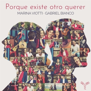 Marina Viotti & Gabriel Bianco - Porque Existe Otro Querer i gruppen CD / Klassiskt,Övrigt hos Bengans Skivbutik AB (4231221)