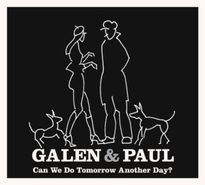 Galen & Paul - Can We Do Tomorrow Another Day? i gruppen CD / Pop-Rock hos Bengans Skivbutik AB (4231237)