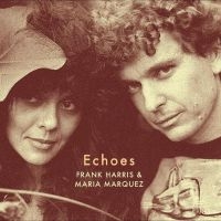 Harris Frank & Maria Marquez - Echoes i gruppen VINYL / Pop-Rock hos Bengans Skivbutik AB (4232109)