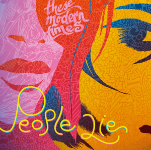 These Modern Times - People Lie i gruppen VINYL / Pop-Rock hos Bengans Skivbutik AB (4232764)