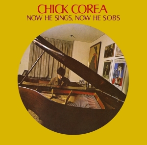 Chick Corea - Now He Sings, Now He Sobs i gruppen VI TIPSAR / Mest populära cd-klassiker hos Bengans Skivbutik AB (4233667)