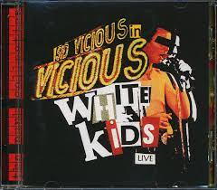 Vicious White Kids - Live In Concert i gruppen VI TIPSAR / CD Tag 4 betala för 3 hos Bengans Skivbutik AB (4234137)
