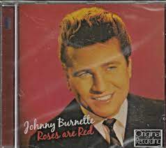 Johnny Burnette - Roses Are Red i gruppen VI TIPSAR / Julklappstips CD hos Bengans Skivbutik AB (4234141)