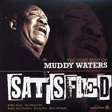 Muddy Waters - Satisfied - The Very Best Of i gruppen ÖVRIGT / 10399 hos Bengans Skivbutik AB (4234418)