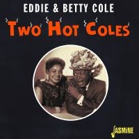 Eddie & Betty Cole - Two Hot Coles i gruppen CD / Jazz hos Bengans Skivbutik AB (4235989)