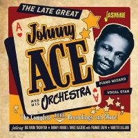 Ace Johnny - The Complete Duke Recordings And Mo i gruppen CD / Blues,Jazz hos Bengans Skivbutik AB (4235992)