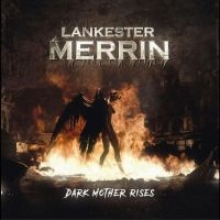 Lankester Merrin - Dark Mother Rises i gruppen CD / Hårdrock hos Bengans Skivbutik AB (4235997)