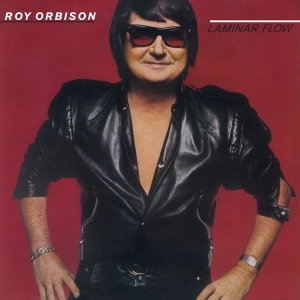 Roy Orbison - Laminar Flow i gruppen VI TIPSAR / Julklappstips Vinyl hos Bengans Skivbutik AB (4236207)