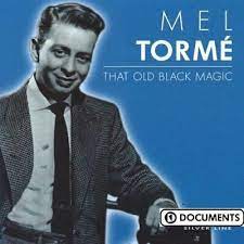 Torme´ Mel - That Old Black Magic i gruppen CD / Jazz/Blues hos Bengans Skivbutik AB (4237553)