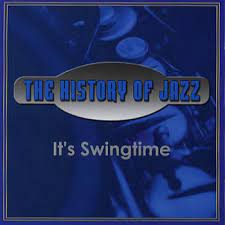 History Of Jazz - It´s Swingtime i gruppen VI TIPSAR / CDSALE2303 hos Bengans Skivbutik AB (4237684)