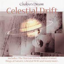 Chakra´S Dream - Celestial Drift i gruppen VI TIPSAR / Julklappstips CD hos Bengans Skivbutik AB (4237739)