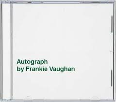 Frankie Vaughan - Autograph Collection i gruppen VI TIPSAR / Julklappstips CD hos Bengans Skivbutik AB (4237783)