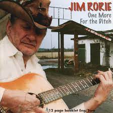 Jim Rorie  - One More For The Dith i gruppen VI TIPSAR / Julklappstips CD hos Bengans Skivbutik AB (4237953)