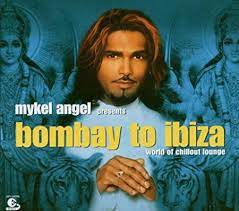 Mykel Angel - Bombay To Ibiza i gruppen VI TIPSAR / Julklappstips CD hos Bengans Skivbutik AB (4238035)