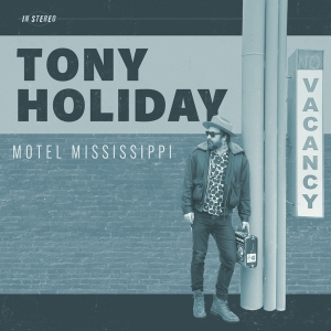 Tony Holiday - Motel Mississippi i gruppen VINYL / Blues,Jazz hos Bengans Skivbutik AB (4238482)