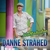 DANNE STRÅHED - HALLABALOO   NU OCH DÅ i gruppen CD / Dansband-Schlager,Pop-Rock,Svensk Musik hos Bengans Skivbutik AB (4239595)