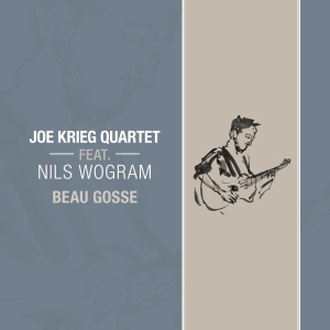 Joe Krieg Quartet - Beau Gosse i gruppen CD / Jazz hos Bengans Skivbutik AB (4239744)