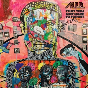 M.E.B. - That You Not Dare To Forget i gruppen ÖVRIGT / Övrigt / aub hos Bengans Skivbutik AB (4239826)