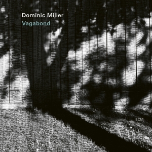 Miller Dominic - Vagabond (Lp) i gruppen Externt_Lager / Naxoslager hos Bengans Skivbutik AB (4240373)