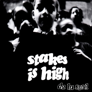 De La Soul - Stakes Is High i gruppen VI TIPSAR / Julklappstips CD hos Bengans Skivbutik AB (4240405)