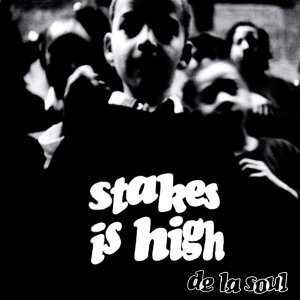 De La Soul - Stakes Is High i gruppen ÖVRIGT / -Start WS (BW) hos Bengans Skivbutik AB (4240407)